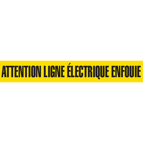 Ruban pour barricade "Attention Ligne &eacute;lectrique Enfouie", Français, 3" la x 1000' lo, Noir sur jaune CSL Industriel Inc.