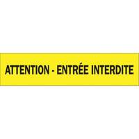 "Attention - Entr&eacute;e Interdite" Barricade Tape, French, 3" W x 1000' L, 3.5 mils, Black on Yellow CSL Industriel Inc.